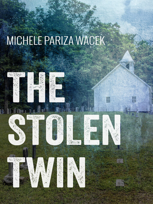 Title details for The Stolen Twin by Michele PW (Pariza Wacek) - Available